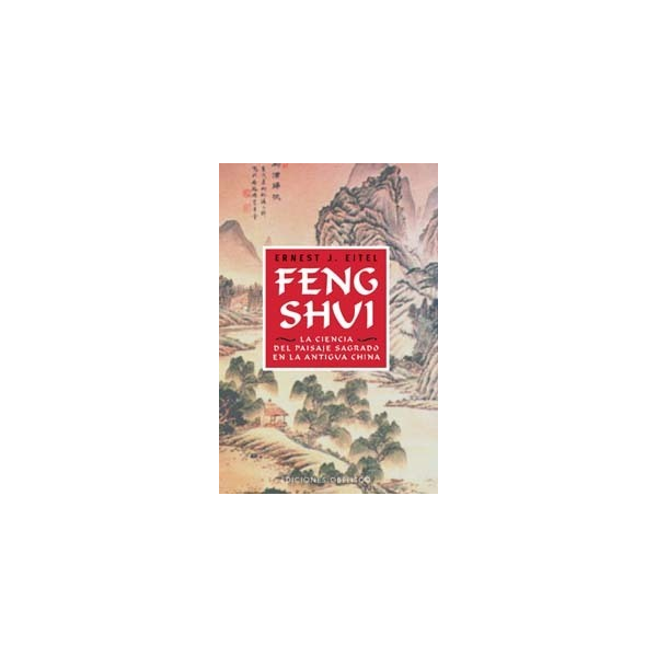 Feng Shui Ciencia del Paisaje Sagrado