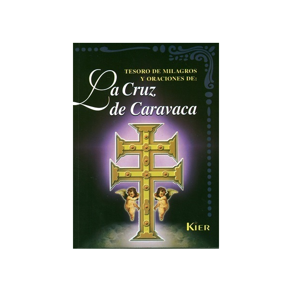 Tesoro de Milagros y Oraciones de la Cruz de Caravaca